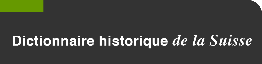 Dictionnaire historique de la Suisse (DHS)